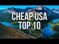 10 INSANELY CHEAP Travel Destinations In The USA