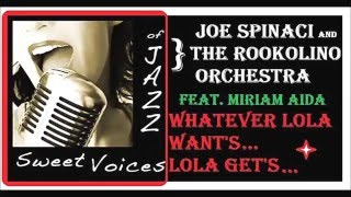 Joe Spinaci & The Brookolino Orchestra (feat. Miriam Aida) -  Whatever Lola Want's Lola Get's