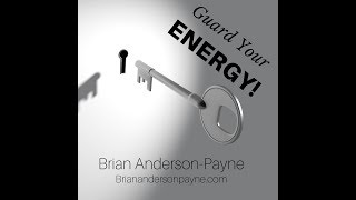 Guard Your Energy!