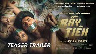 BẪY TIỀN | TEASER TRAILER | DKKC 21.11.2025