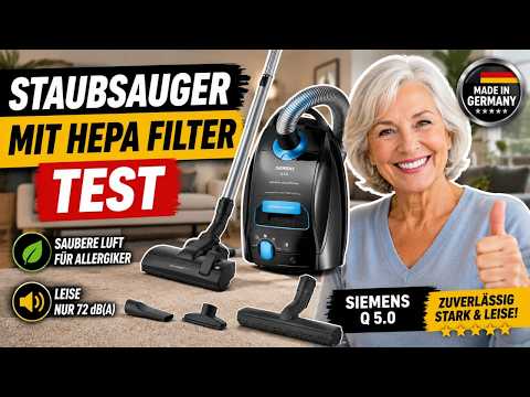 Staubsauger mit Hepa Filter Test - Siemens Q 5.0: Perfekt für Allergiker & Leise?