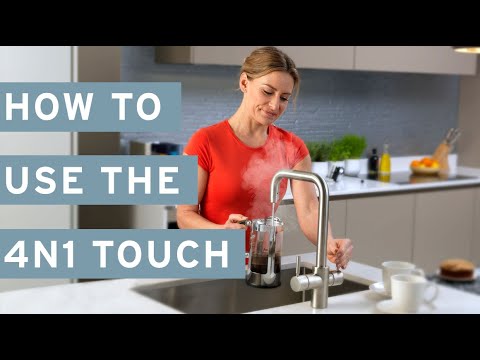Near boiling water tap: How to use the InSinkErator 4N1 Touch