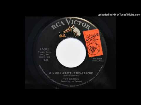 The Browns featuring Jim Edward - It's Just A Little Heartache (RCA Victor 8066)