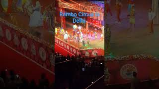Rambo Circus in Delhi🎊🎊#reviewscorner
