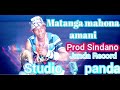 MATANGA MAHONA AMANI Prod Sindano AUDIO Office