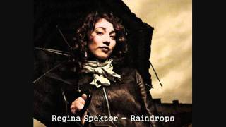 Regina Spektor - Raindrops