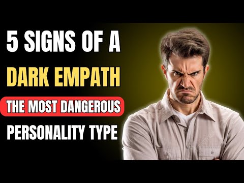 5 Signs Of A Dark Empath - The Most Dangerous Personality Type