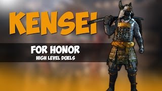 DUELS WITH KENSEI! | FOR HONOR GAMEPLAY!