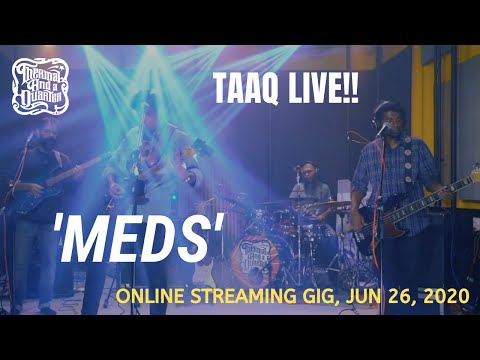 Thermal And A Quarter Live: MEDs (Online Streaming Gig)