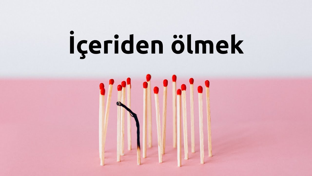 İçeriden ölenler.. dışarıdan ölmeyi beklerler. 