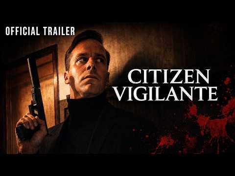 Citizen Vigilante - Official Trailer I Uwe Boll, Armie Hammer