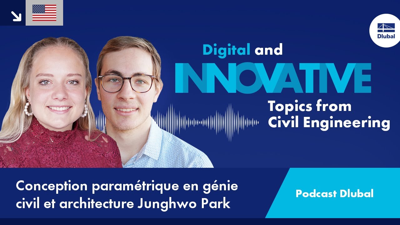 Podcast Dlubal | # 018 | Conception paramétrique en génie civil et en architecture | Junghwo Park