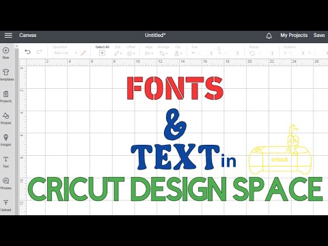 WORKING WITH TEXT AND FONTS IN CRICUT DESIGN SPACE | CRICUT FOR BEGINNERS