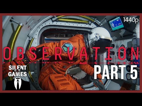 Observation - Part 5 - Ending - PC Gameplay (No commentary) 1440p