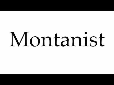 How to Pronounce Montanist