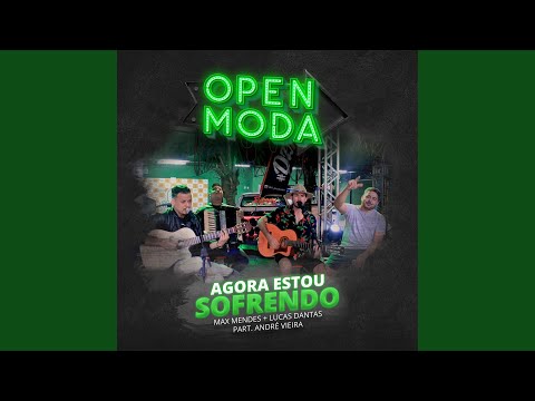 Agora Estou Sofrendo (Open Moda)