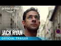 Tom Clancy’s Jack Ryan – Official Trailer | Prime Video