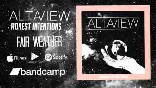 Alta View - "Fair Weather" (EP Stream)