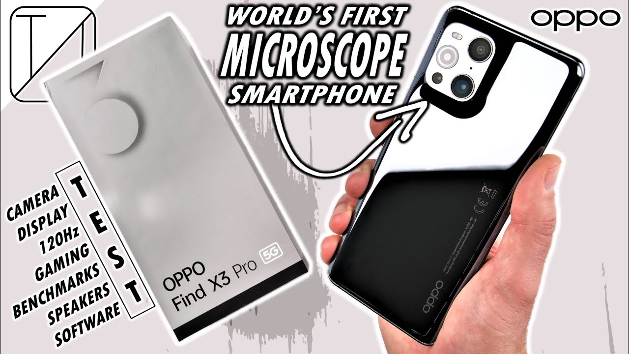 OPPO Find X3 Pro UNBOXING and DETAILED REVIEW - World's FIRST Microscope Camera Smartphone.