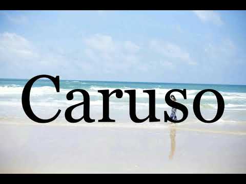 How To Pronounce Caruso🌈🌈🌈🌈🌈🌈Pronunciation Of Caruso