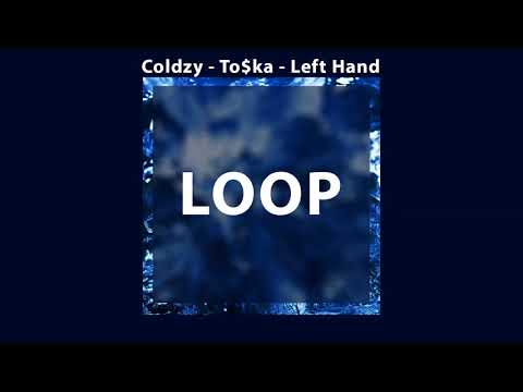 [BEAT CÓ HOOK]LOOP - Coldzy (feat. TO$KA, Left Hand)