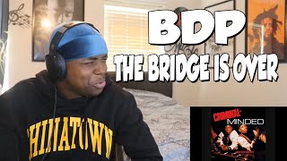 HE DISSED THE WHOLE HOOD!! BDP - THE BRIDGE IS OVER (REACTION)