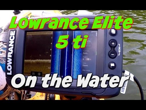 Lowrance Elite 5 ti~First Time on the Water