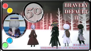 【ブレイブリーデフォルト２/BRAVELY DEFAULT II】無意味なる群れを、意味ある個へ【実況・PART50】