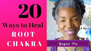 20 WAYS To UNBLOCK & OPEN YOUR ROOT CHAKRA (Red Chakra)