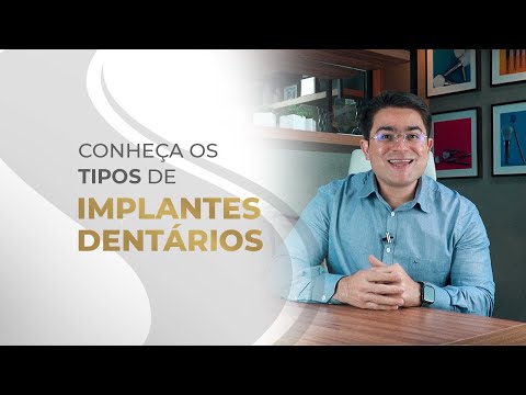 Conheça os tipos de implante dentário