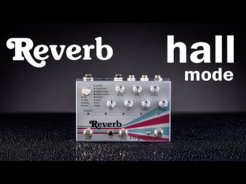 Empress Reverb - Hall