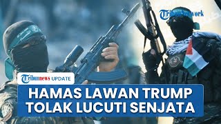 Hamas Tak Gentar Diancam Dibunuh Trump hingga Pasukan AS Bakal Masuki Gaza, Tolak Lucuti Senjata