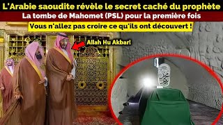 Le secret caché de la tombe du prophète Mahomet (PSL) enfin révélé par l&#39;Arabie saoudite !