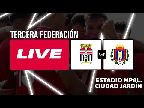 3ªRFEF | FC CARTAGENA 'B' - LORCA DEPORTIVA