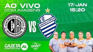 AO VIVO: ASA x CSA | COM IMAGENS | ALAGOANO 2026 | 3ª RODADA