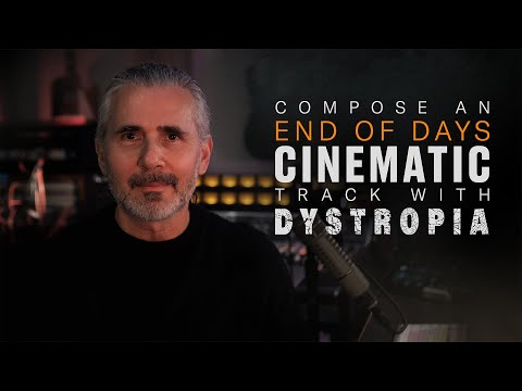 How To Compose a Track For The End Of Times | Dystropia | Heavyocity