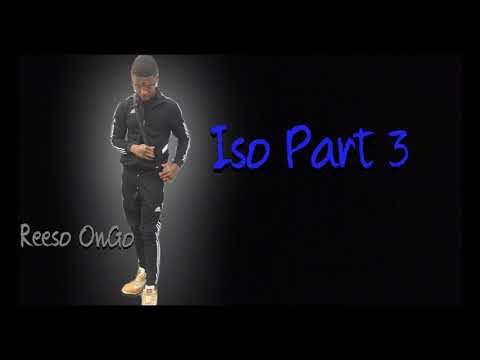Reeso OnGo - Iso Pt. 3
