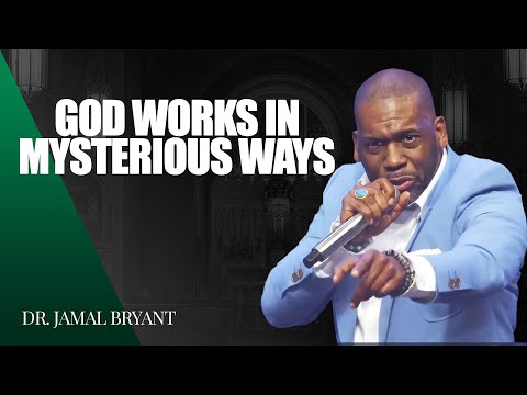 Dr. Jamal Bryant 🕊️ God Works In Mysterious Ways – His Plan Looks Wild Until It Wins