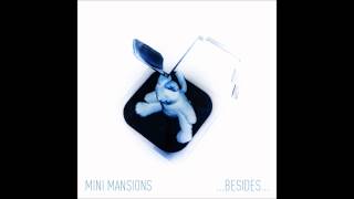 Mini Mansions-The Deep End