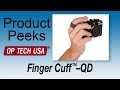Op/Tech Finger Cuff-QD Video #1