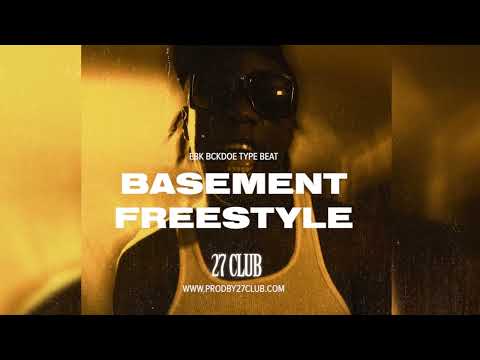 [SOLD] EBK Bckdoe x Wopdell Sample Type Beat - Basement Freestyle (Prod. 27CLUB)