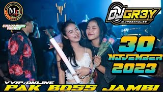 Download lagu DJ GREY 30 NOVEMBER 2023 MP CLUB PEKANBARU TERBARU || SPESIAL PAK BOSS JAMBI AND FIRMAN DMX mp3