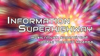 【Avanna】Information Superhighway【Original】