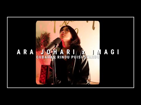 Gubahan Rindu Puisi Syahdu - Ara Johari x IMAGI [Cover]