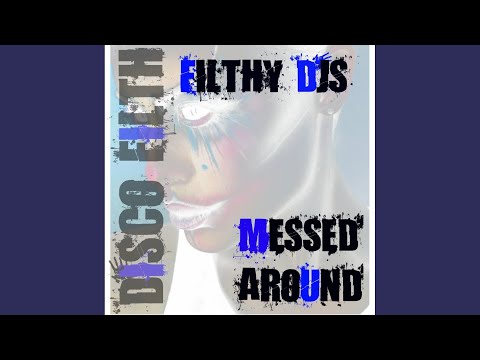 Messed Around (Original Mix)
