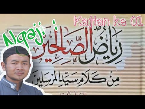 Kajian Kitab Riyadhus Sholihin ke 01