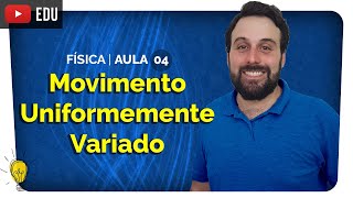 Movimento Uniformemente Variado - MUV | Aceleração Escalar | Física #4 | Yuri Alves | Extensivo Enem