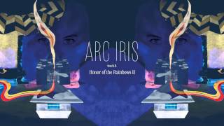 Arc Iris - "Honor of the Rainbows II" (Full Album Stream)