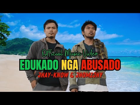 EDUKADO NGA ABUSADO - Jhay-know & Jhomzjhy (Official Music Video) | RVW