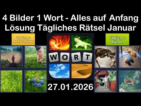 4 Bilder 1 Wort – Tägliches Rätsel Lösung 27.01.2026 - Alles auf Anfang - Januar 2026 #4Bilder1Wort